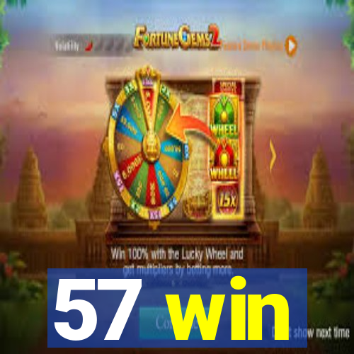 57 win